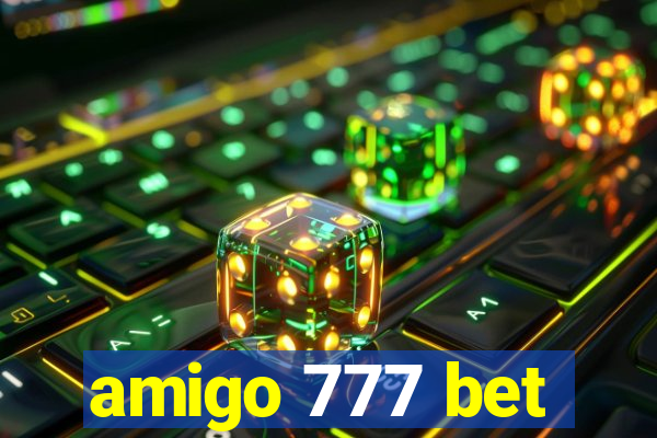 amigo 777 bet